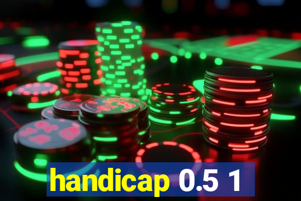 handicap 0.5 1